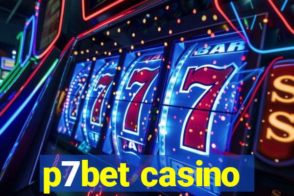 p7bet casino